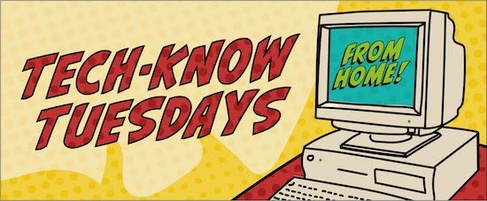 Tech-know Tuesday