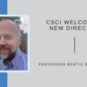 Bertie Gottgens, New Director of CSCI